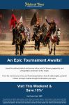 15% off at Medieval Times dinner and tournament via promo code 15MT #medievaltimes