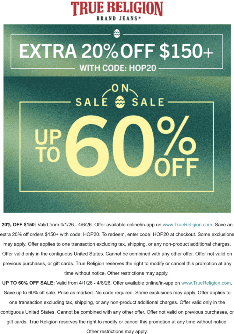 Extra 20% off $150 & more at True Religion via promo code HOP20