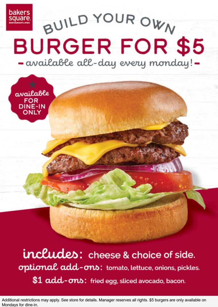 $5 build your own cheeseburger today at Bakers Square