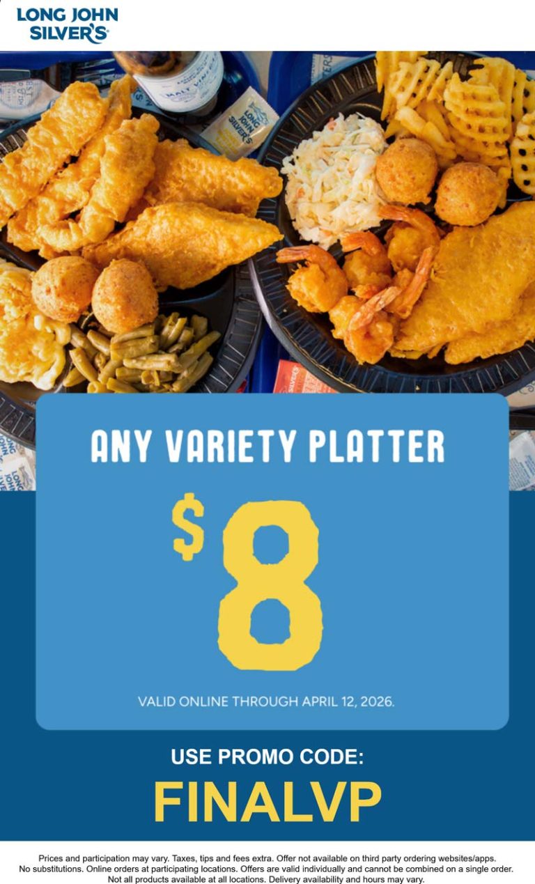 Any variety platter = $8 at Long John Silvers restaurant via promo code FINALVP