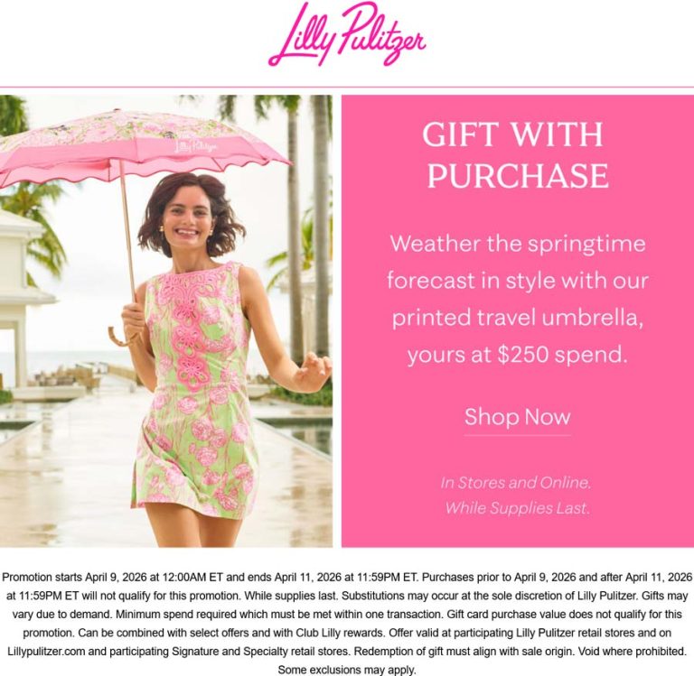 Free umbrella on $250 at Lilly Pulitzer, ditto online