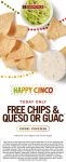 Free chips & guacamole or queso today at Chipotle via promo code CINCO26 #chipotle