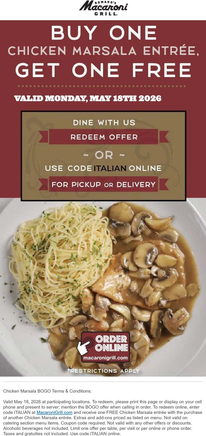 Second chicken marsala free today at Macaroni Grill, or online via promo code ITALIAN