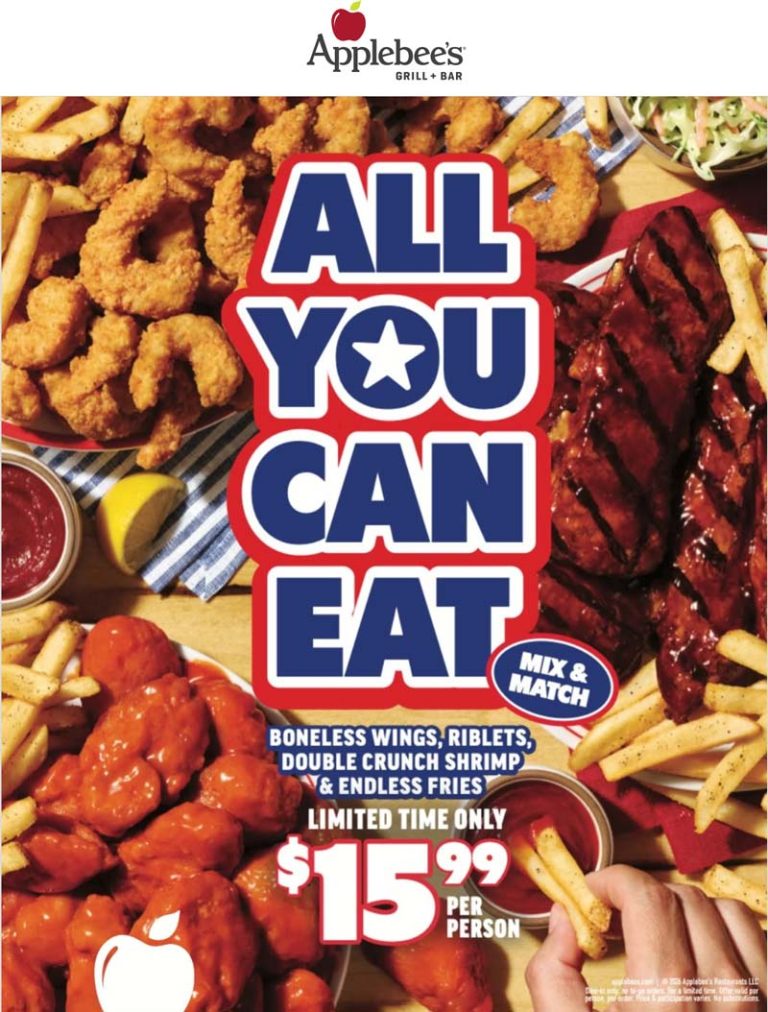 All you can eat = $16 at Applebees restaurants #