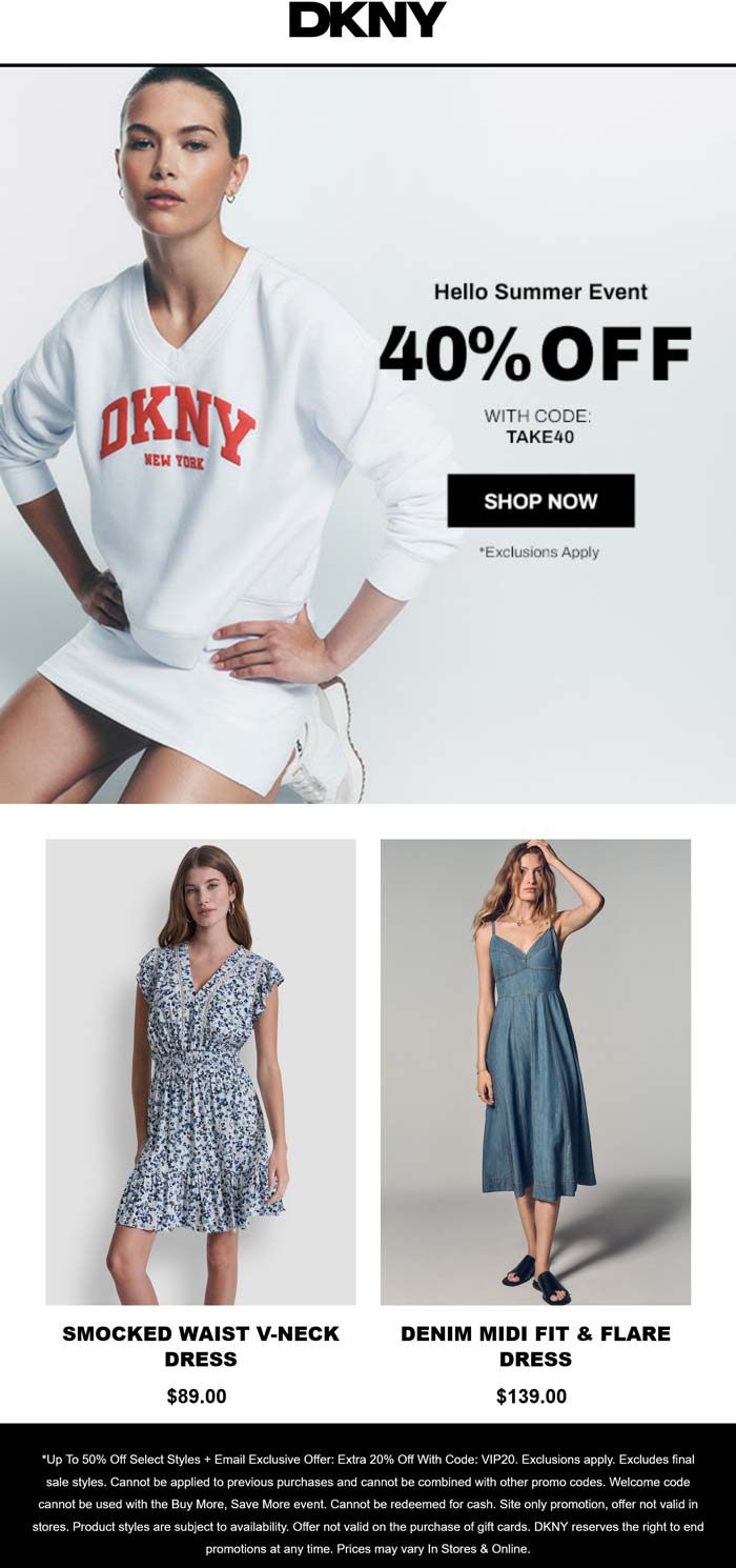40% off online at DKNY via promo code TAKE40