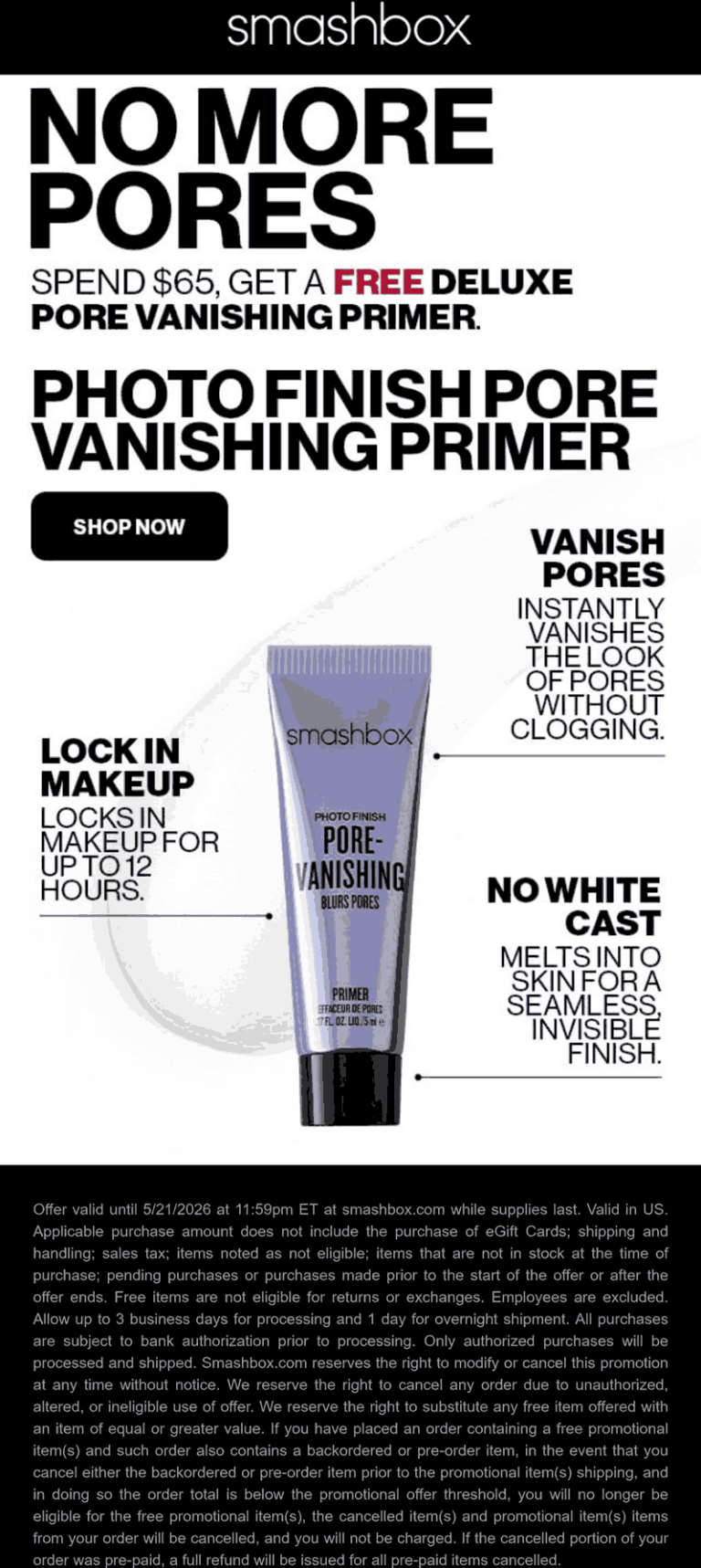 Free pore vanishing primer on $65 today at Smashbox cosmetics