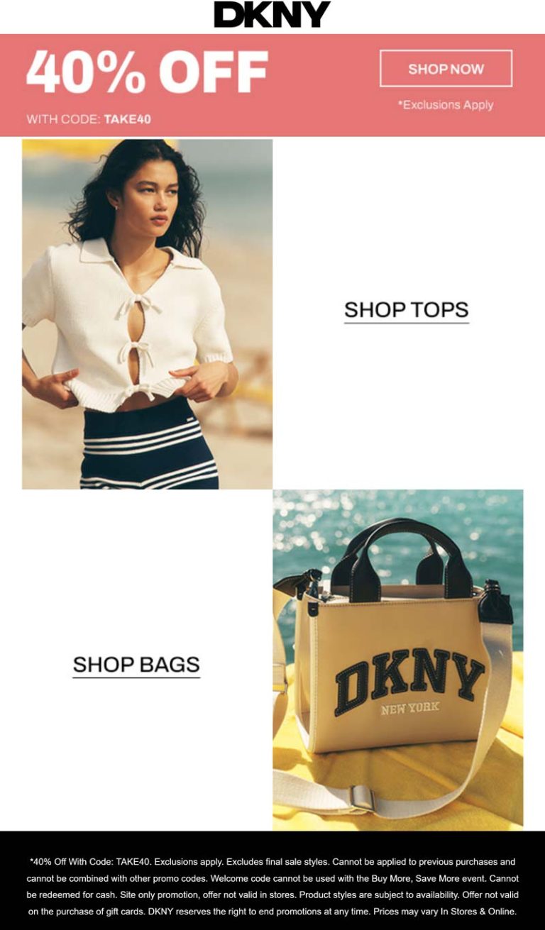 40% off at DKNY, or online via promo code TAKE40