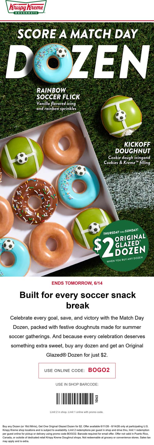 Second dozen doughnuts $2 at Krispy Kreme, or online via promo code BOGO2