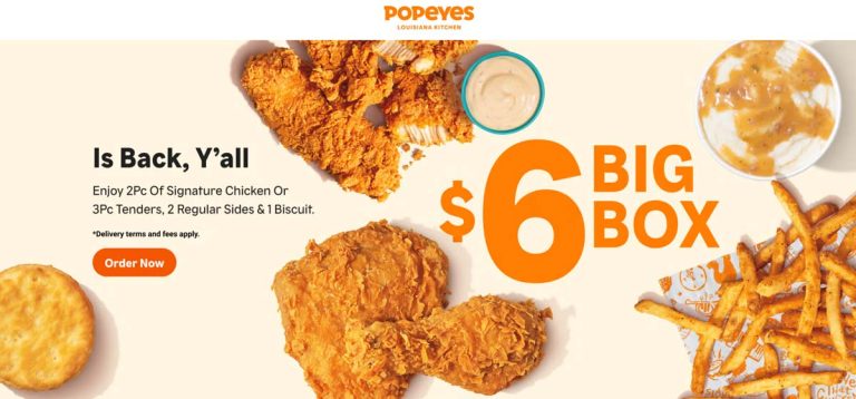 2pc chicken or 3 tenders + 2 sides + biscuit = $6 at Popeyes
