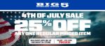 25% off a single item at Big 5 sporting goods, or online via promo code P062626 #big5