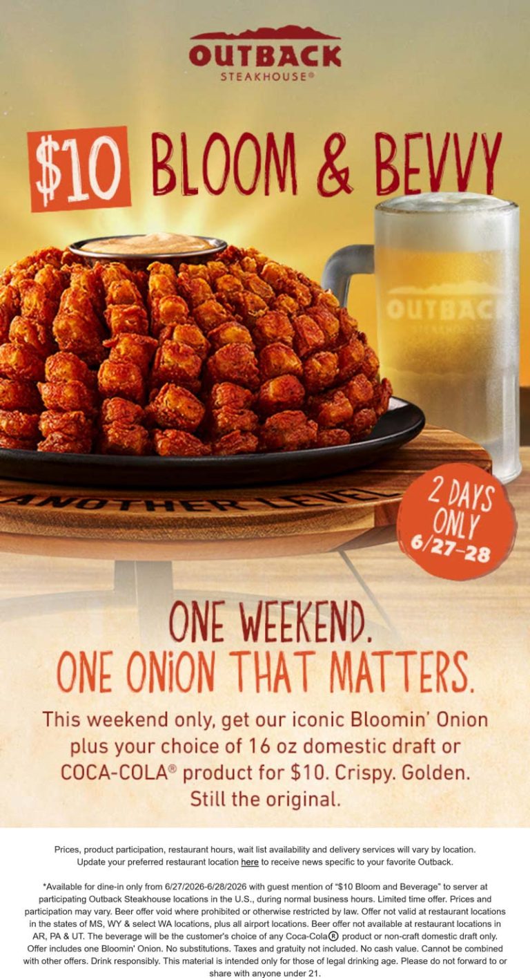 Bloomin onion + beverage = $10 today at Outback Steakhouse
