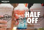 Milkshakes are 50% off Fridays at Wayback Burgers #waybackburgers