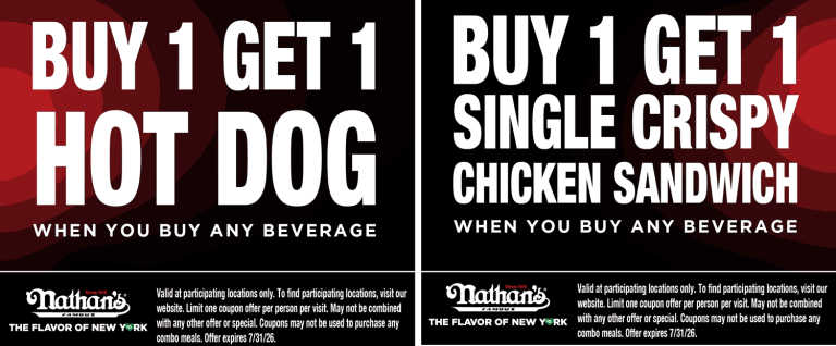 Second hot dog or chicken sandwich free at Nathans Famous