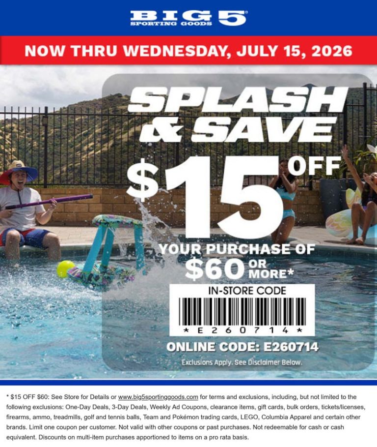 $15 off $60 at Big 5 sporting goods, or online via promo code E260714