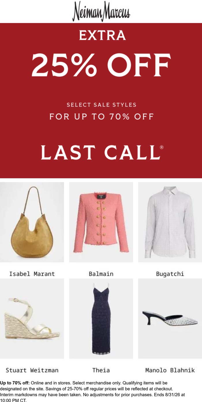 Extra 25% off sale items at Neiman Marcus, ditto online