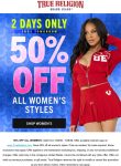 50% off all womens styles at True Religion #truereligion