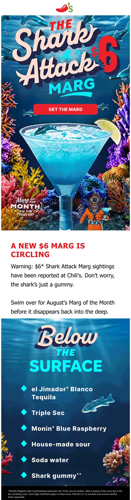 $6 shark attack margarita this month at Chilis restaurants