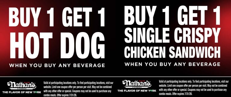 Second hot dog or chicken sandwich free at Nathans Famous