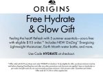 Free hydrate & glow on $115+ at Origins via promo code HYDRATE #origins Free hydrate & glow on $115+ at Origins via promo code HYDRATE #origins