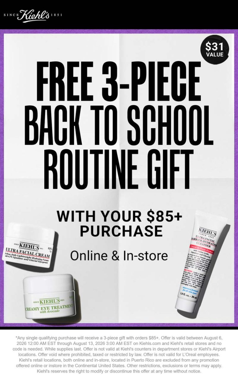 Free 3pc on $85 at Kiehls, ditto online