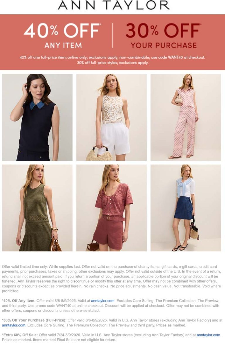 40% off a single item & 30% the rest today at Ann Taylor