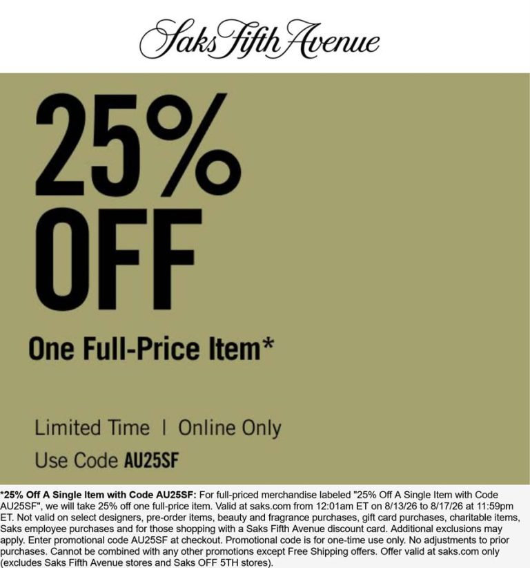 25% off a single item at Saks Fifth Avenue via promo code AU25SF