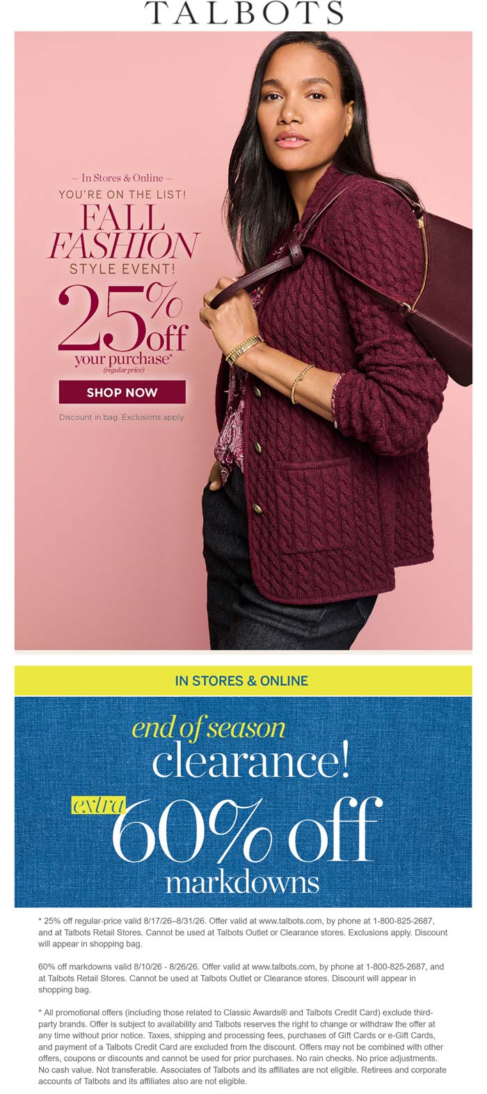 25% off regular & 60% off sale items at Talbots, ditto online