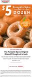 $5 pumpkin spice dozen with your dozen at Krispy Kreme, or online via promo code BOGO5 #krispykreme $5 pumpkin spice dozen with your dozen at Krispy Kreme, or online via promo code BOGO5 #krispykreme