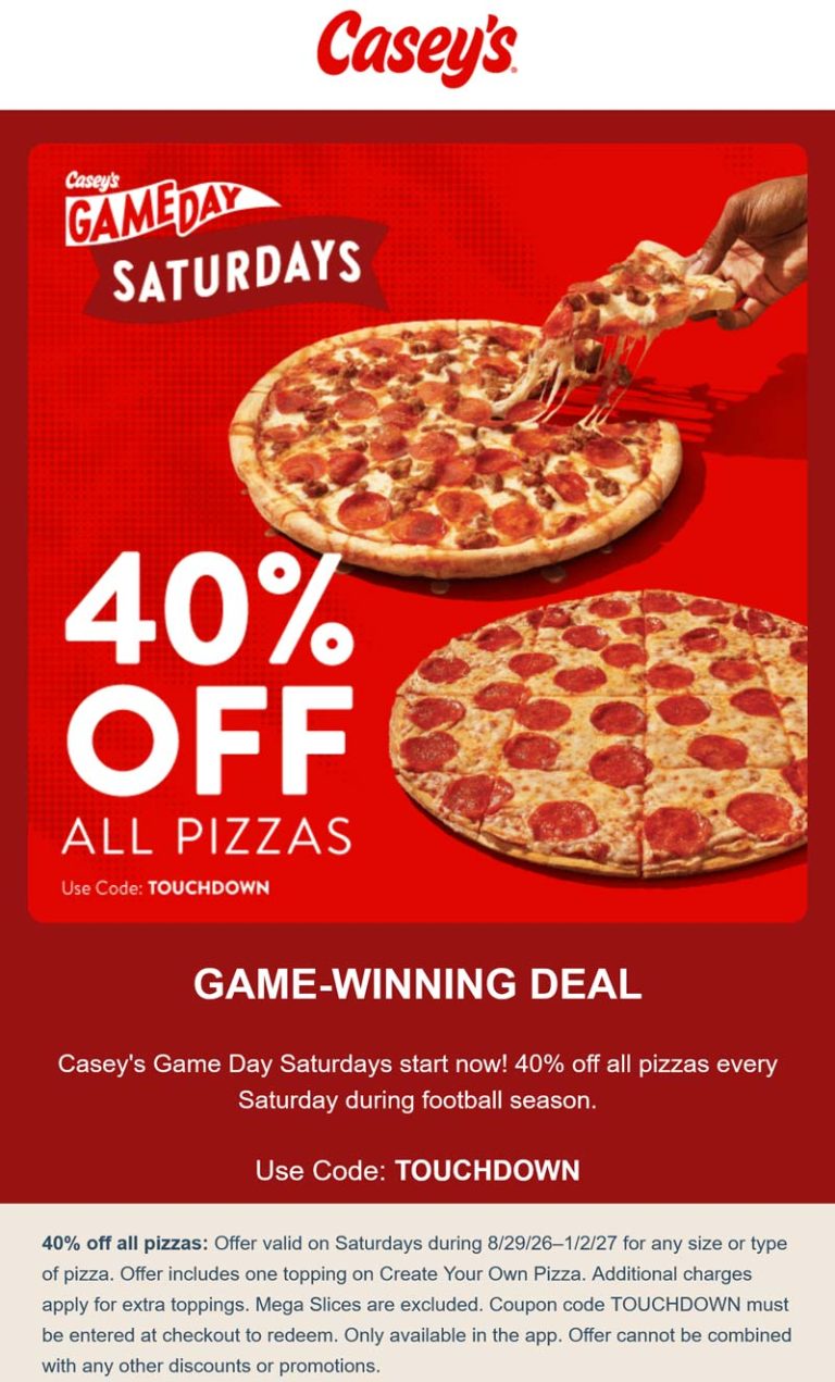 40% off pizzas today at Caseys via promo code TOUCHDOWN