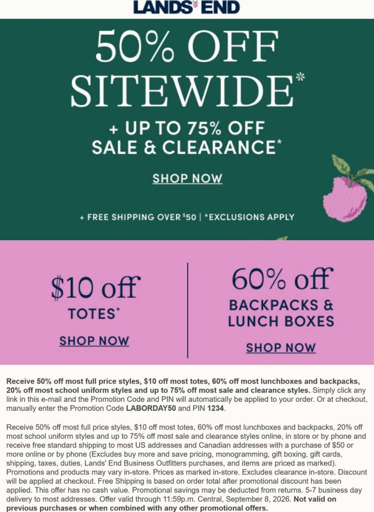 50% off everything at Lands End via promo code LABORDAY50 and pin 1234
