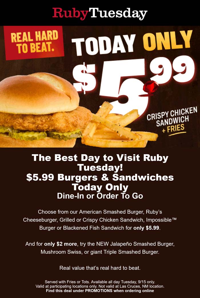 Choice of grilled fried chicken sandwich, cheeseburger + fries = $6 today at Ruby Tuesday