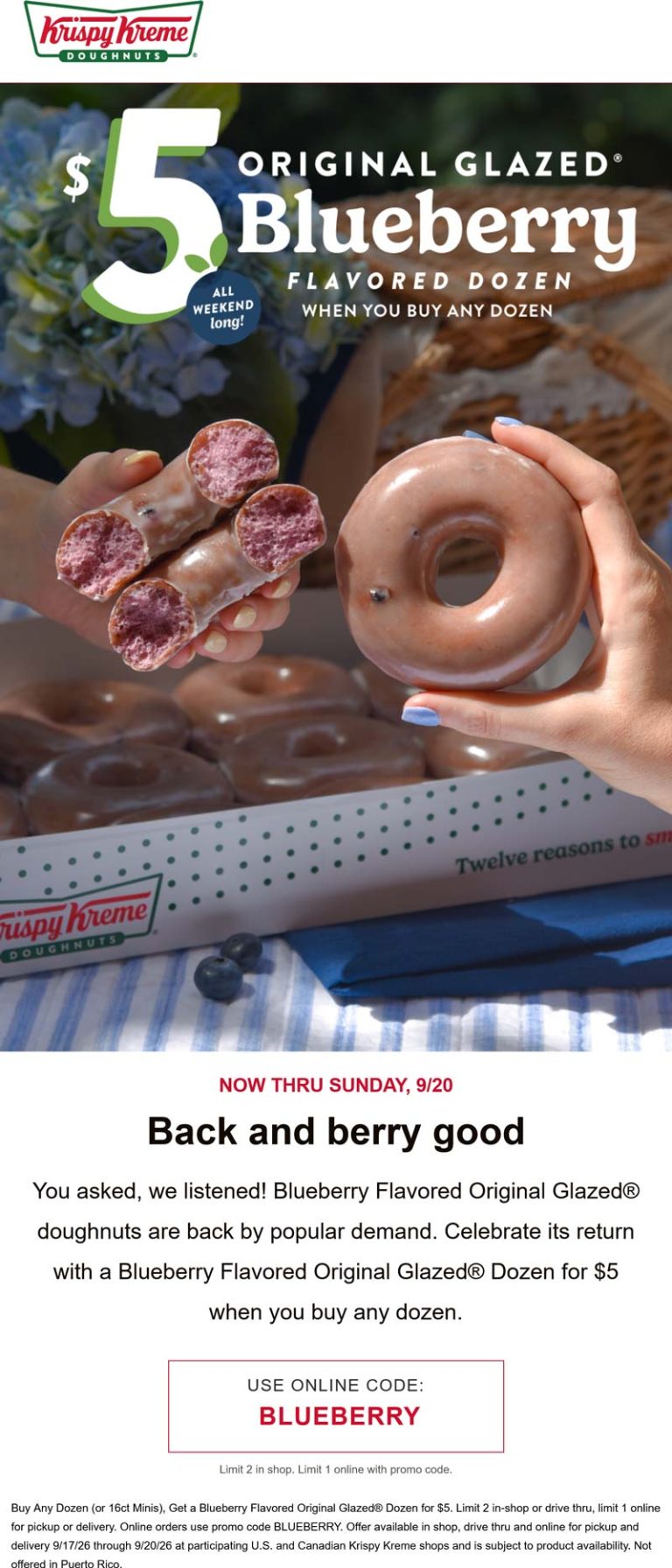 $5 blueberry dozen doughnuts with your dozen at Krispy Kreme, or online via promo code BLUEBERRY