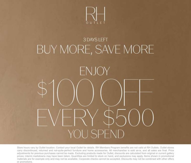 $100 off every $500 at RH Outlet
