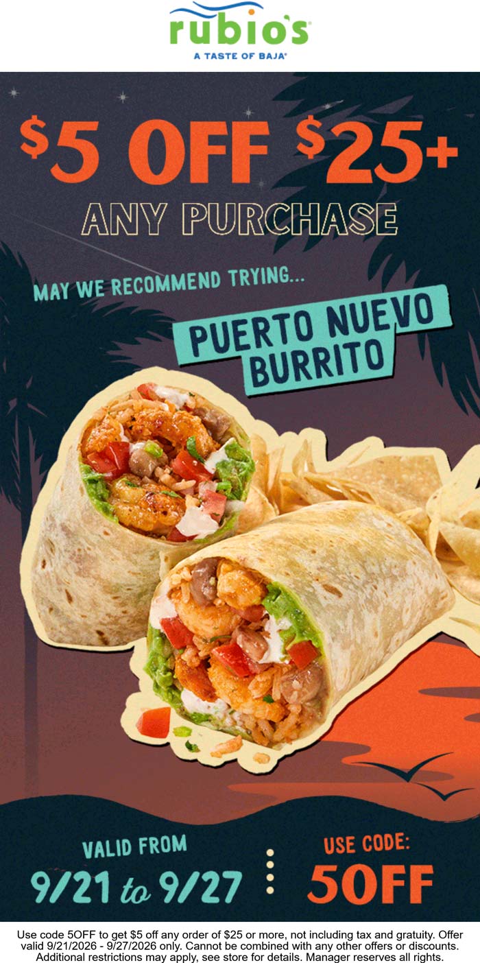 $5 off $25 at Rubios restaurants via promo code 5OFF