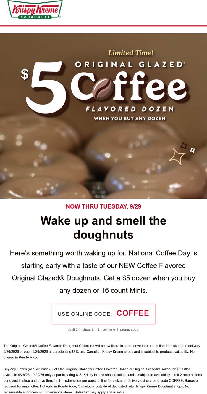 $5 coffee dozen with any dozen at Krispy Kreme doughnuts, or online via promo code COFFEE
