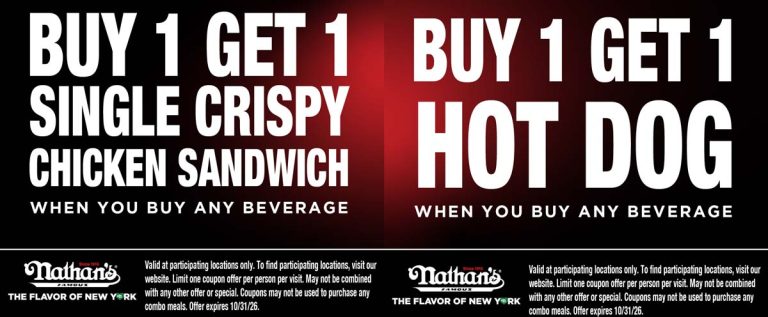 Second hot dog or chicken sandwich free at Nathans Famous