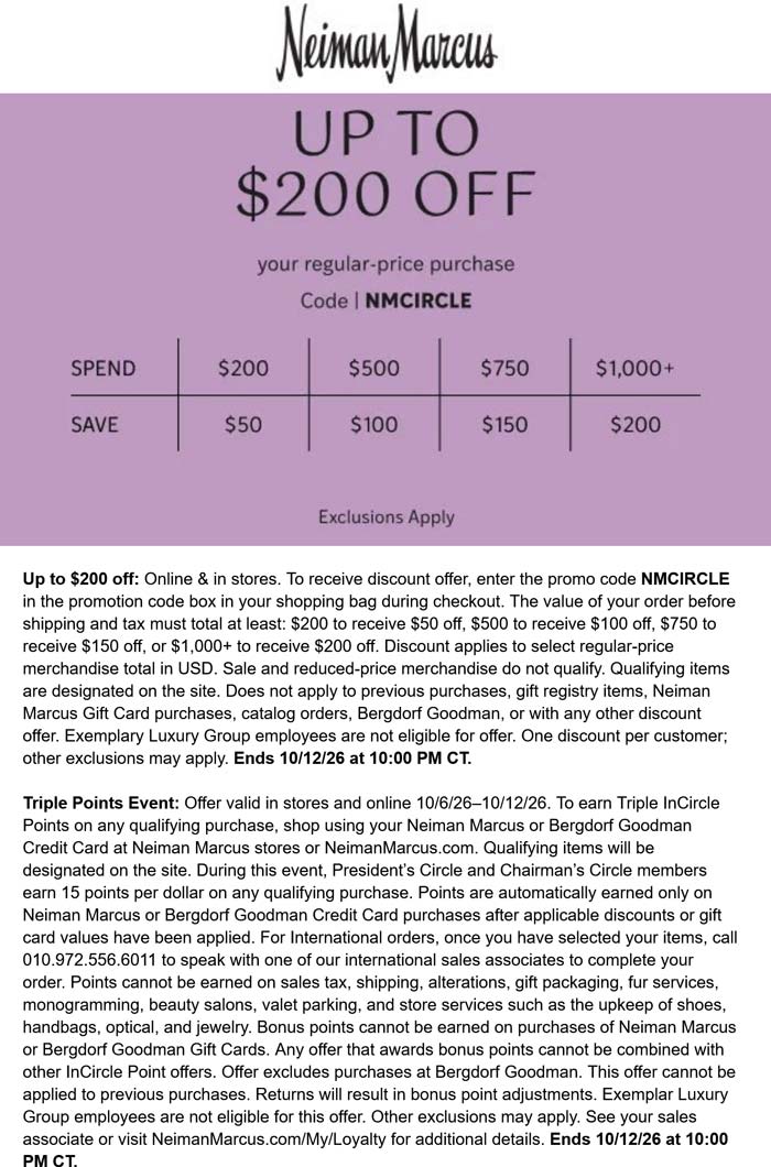 $50-$200 off $200+ at Neiman Marcus, or online via promo code NMCIRCLE