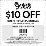$10 off $50 at Spencers, or online via promo code TENOFF #spencers