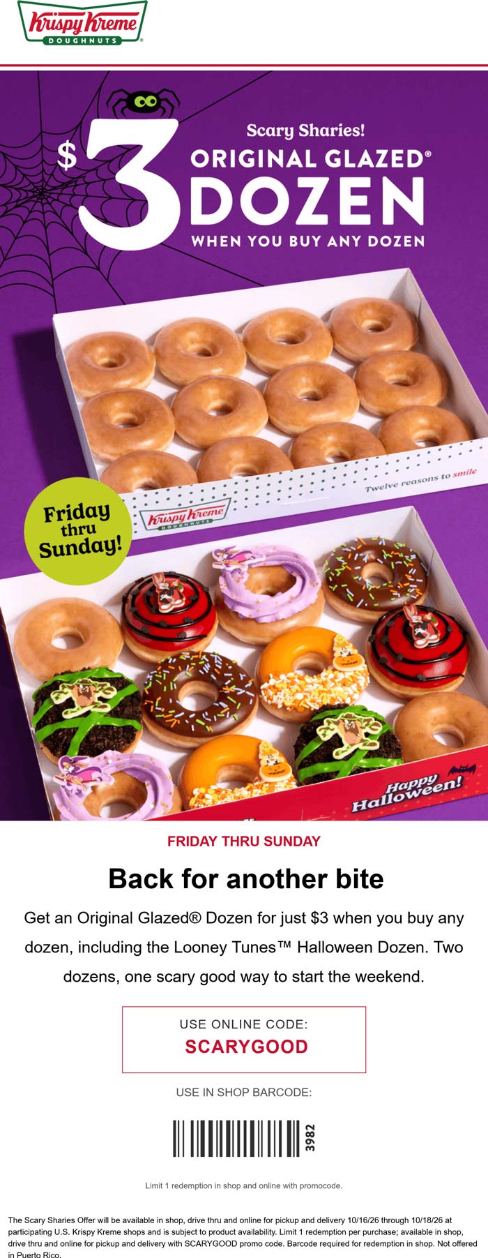 Second dozen doughnuts = $3 at Krispy Kreme, or online via promo code SCARYGOOD