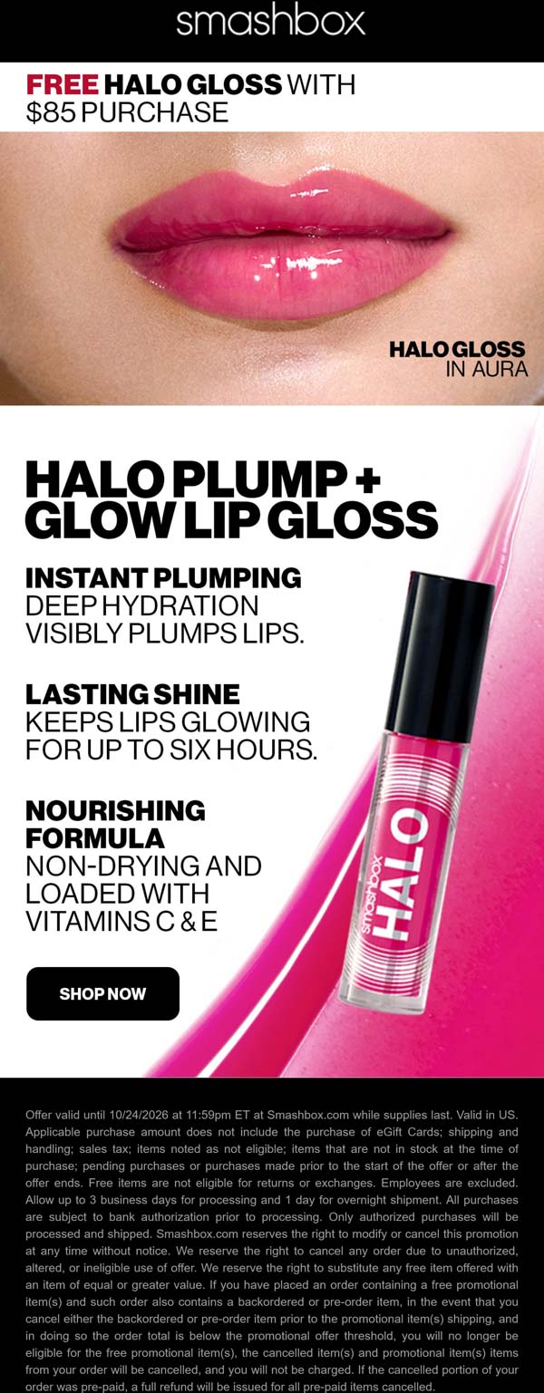 Free halo gloss on $85 at Smashbox Cosmetics